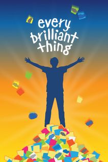 Every Brilliant Thing