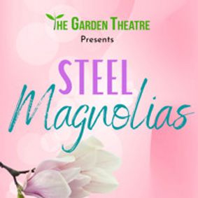 Steel Magnolias show poster
