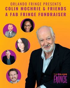 Orlando Fringe Presents: Colin Mochrie & Friends A Fab Fringe Fundraiser show poster