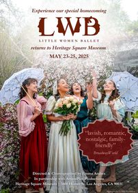 Little Women Ballet, Spring Immersive Site-Specific Experience show poster