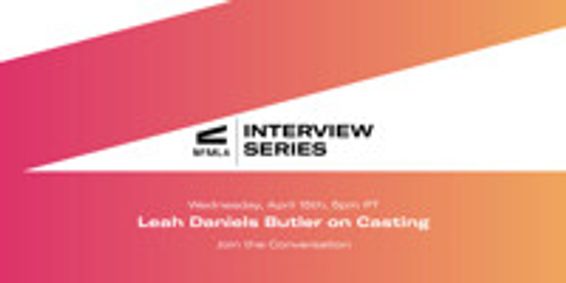 NFMLA Interview Series | Leah Daniels Butler on Casting show poster