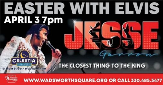 The Celestia Theater presents Easter with Elvis featuring Jesse Garron show poster