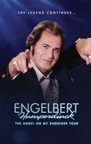 THE LEGEND CONTINUES… ENGELBERT HUMPERDINCK show poster