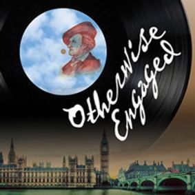 OTHERWISE ENGAGED show poster