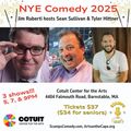 New Year's Eve Comedy: Jim Ruberti hosts Sean Sullivan, Tyler Hittner in Boston
