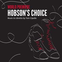 Moores Opera Center: Hobson's Choice