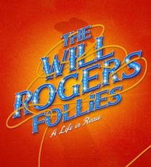 THE WILL ROGERS FOLLIES