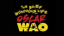 LA BREVE Y MARAVILLOSA VIDA DE OSCAR WAO