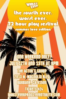 The Fourth Ever, Worst Ever, 72 Hour Play Festival