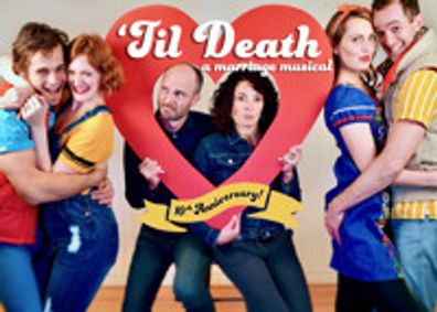 'Til Death: A Marriage Musical show poster