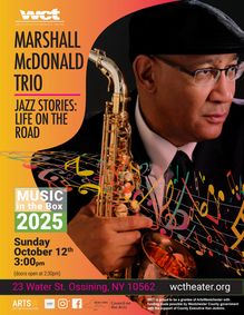 Westchester Collaborative Theater (WCT) Presents Grammy-nominated Marshall McDonald in “Jazz Stories: Life On the Road” show poster