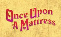 Once Upon a Mattress