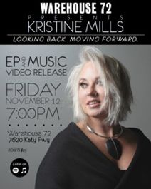 Kristine Mills’ “Looking Back. Moving Forward.” Houston EP release show on Friday, Nov. 12 at Warehouse 72 