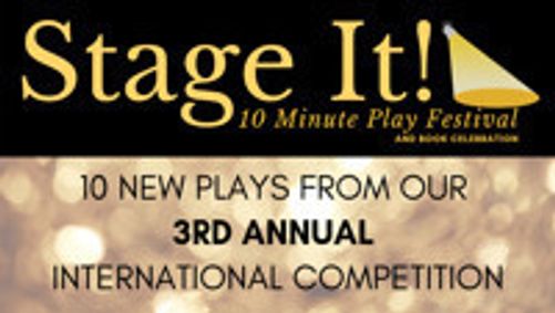 Stage It! 3 | 10 Minute Play Festival show poster