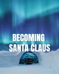 Becoming Santa Claus show poster