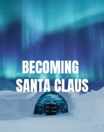 Becoming Santa Claus