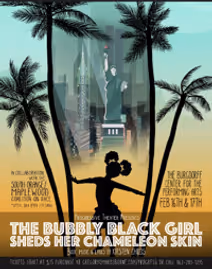 THE BUBBLY BLACK GIRL SHEDS HER CHAMELEON SKIN
