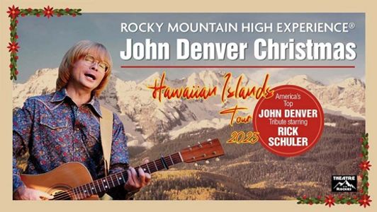 Rocky Mountain High Experience® John Denver Christmas Starring Rick Schuler
