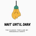 Wait Until Dark in Atlanta