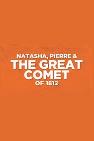 Natasha, Pierre & the Great Comet of 1812 show poster