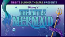 Tibbits Summer Theatre presents Disney’s “The Little Mermaid”