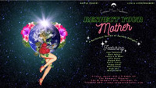 RESPECT YOUR MOTHER: A Burlesque Soirée of Earthly Delights show poster