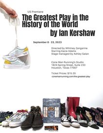 U.S. Premiere of  The Greatest Play in the History of the World By Ian Kershaw