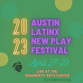2023 Austin Latinx New Play Festival show poster