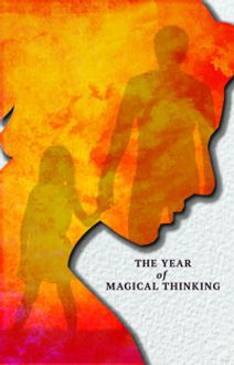 The Year of Magical Thinking