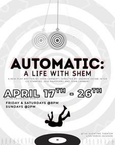 Automatic: A Life with Shem show poster