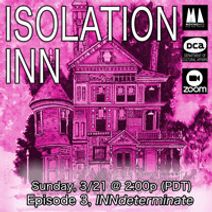 Isolation Inn, Ep 3, INNdeterminate - restream