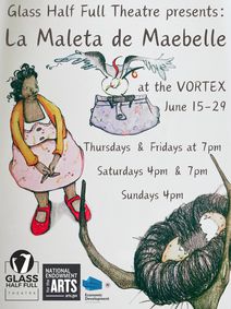 Glass Half Full Theatre Presents: La Maleta de Maebelle