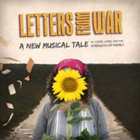 Letters From War – A New Musical Tale show poster