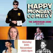 Happy Mondays Comedy at The Amersham Arms New Cross : DARREN WALSH (WIP) Plus Guests
