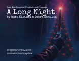 The World Premiere of A Long Night by Matt Elliott & Debra Schultz  in Houston