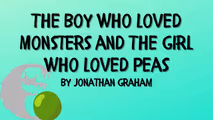 The Boy Who Loved Monsters and the Girl Who Loved Peas in Houston