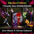 Sideshow Villains Deviant Cabaret - 7 Deadly Sins Masquerade in Chicago