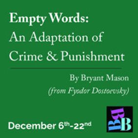 Empty Words: an adaptation of Crime and Punishment show poster