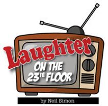Neil Simon's Laughter on the 23rd Floor