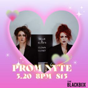 Nellie & Elise's Clown Closet: Prom Nyte show poster