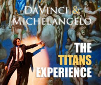 DaVinci & Michelangelo: The Titans Experience  show poster