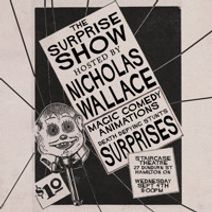 The Surprise Show hosted by Nicholas Wallace