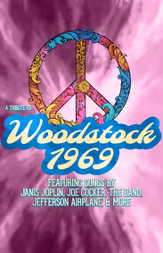 A Tribute to Woodstock 1969: The Music of Janis Joplin, Joe Cocker, The Band, Jefferson Airplane and more show poster