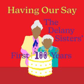 Having Our Say show poster