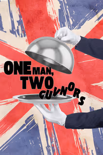 One Man, Two Guvnors