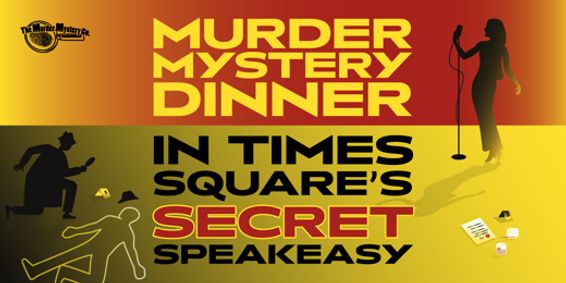  Speakeasy, Die Softly: Immersive Murder Mystery Dinner Theater show poster