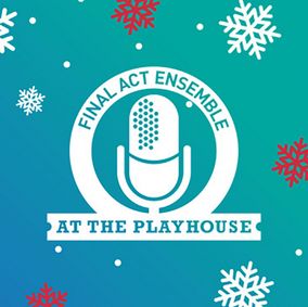 Final Act Ensemble Holiday Show show poster