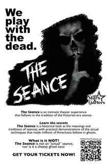 THE SEANCE LIVE (AND DEAD)