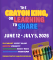 The Crayon King, or Learning How to Share in Baltimore