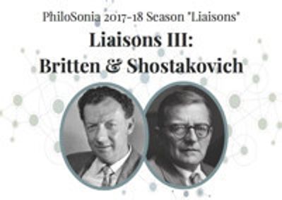 PhiloSonia presents “Liaisons III: Britten & Shostakovich” show poster